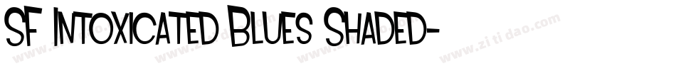 SF Intoxicated Blues Shaded字体转换